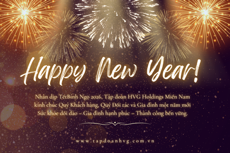 Tập đoàn HVG Holdings Miền Nam Chúc Mừng Năm Mới 2026 – An Khang, Thịnh Vượng & Vững Bước Vươn Xa
